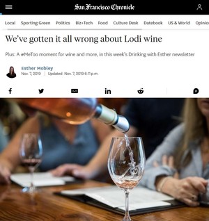 San Francisco Chronicle Article Titled We've Gotten It All Wrong about Lodi Wine